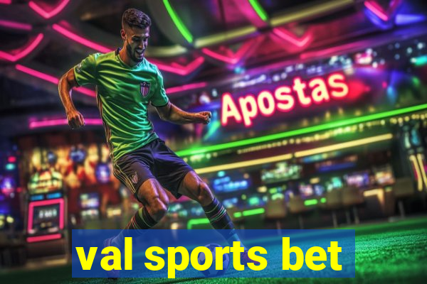 val sports bet